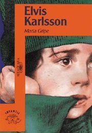 Elvis Karlsson (Maria Gripe)