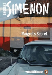 Maigret&#39;s Secret (Georges Simenon)