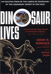 Dinosaur Lives (John R. Horner)