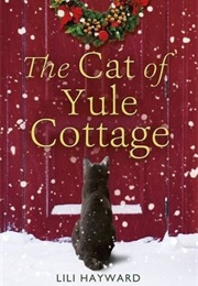 The Cat of Yule Cottage (Lili Hayward)