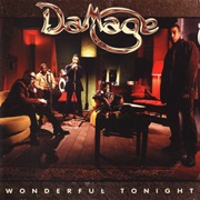 Wonderful Tonight - Damage