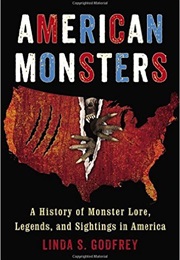 American Monsters (Linda S. Godfrey)
