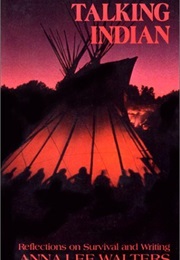 Talking Indian (Anna Lee Walters)