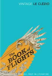 The Book of Flights (J. M. G. Le Clezio)