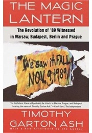The Magic Lantern (Timothy Garton Ash)