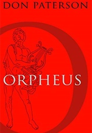 Orpheus (Don Paterson)