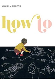 How to (Julie Morstad)