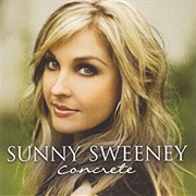 Sunny Sweeney- Concrete