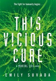 This Vicious Cure (Emily Suvada)