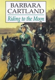 Riding to the Moon (Barbara Cartland)