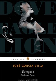Doveglion: Collected Poems (Jose Garcia Villa)
