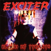 Blood of Tyrants - Exciter