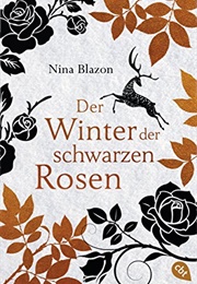 Der Winter Der Schwarzen Rosen (Nina Blazon)