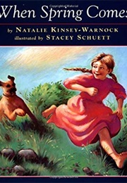 When Spring Comes (Natalie Kinsey-Warnock)