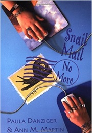 Snail Mail, No More (Paula Danziger & Ann M. Martin)