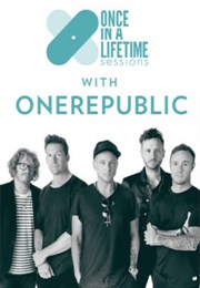 Once in a Lifetime Sessions With Onerepublic (2018)