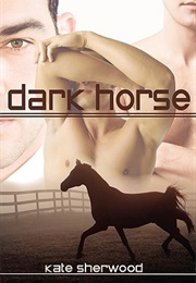 Dark Horse (Kate Sherwood)