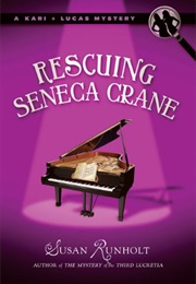 Rescuing Seneca Crane (Susan Runholt)