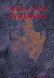 Where Goeth Nyarlathotep