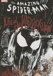 The Amazing Spider-Man: Life in the Mad Dog Ward (Ann Nocenti)