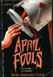 April Fools - Richie Tankersley Cusick