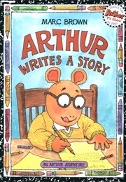 Arthur Writes a Story (Marc Brown)