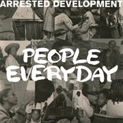 People Everyday - Arrested Development