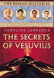 The Secrets of Vesuvius (Caroline Lawrence)