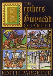 The Brothers of Gwynedd Quartet (Edith Pargeter)