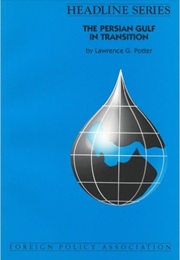 The Persian Gulf in Transition (Lawrence Potter)