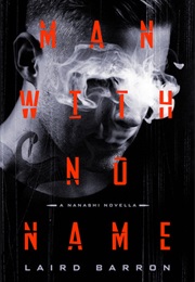 Man With No Name (Laird Barron)