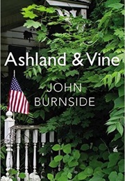 Ashland &amp; Vine (John Burnside)