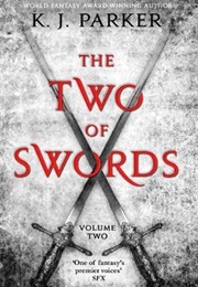 The Two of Swords: Vol. 2 (K. J. Parker)