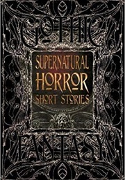Gothic Fantasy: Supernatural Short Stories (Various)