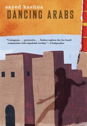 Dancing Arabs (Sayed Kashua)