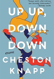 Up, Up, Down, Down (Cheston Knapp)