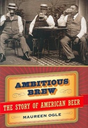Ambitious Brew (Maureen Ogle)