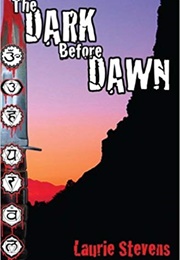 The Dark Before Dawn (Laurie Stevens)