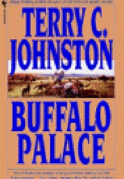 Buffalo Palace (Terry C. Johnston)
