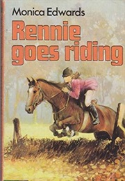Rennie Goes Riding (Monica Edwards)