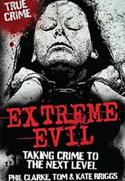 Extreme Evil (Phil Clarke)