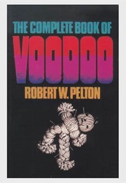 The Complete Book of Voodoo (Robert Pelton)