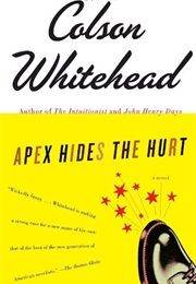 Apex Hides the Hurt (Colson Whitehead)