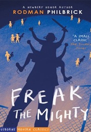 Freak the Mighty (Rodman Philbrick)