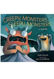 Creepy Monsters, Sleepy Monsters (Jane Yolen)