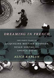 Dreaming in French (Alice Kaplan)