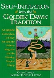 Self Initiation in the Golden Dawn Tradition