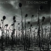 Dead Can Dance- Anastasis