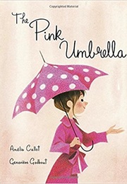 The Pink Umbrella (Amelie Callot)