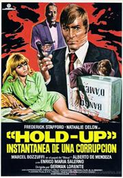 Hold-Up, Instantánea De Una Corrupción